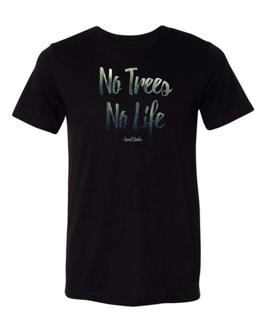No Trees No Life